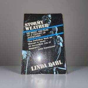 Dahl Linda / Stormy Weather The Music and Lives of a Century of Jazz Women 1989